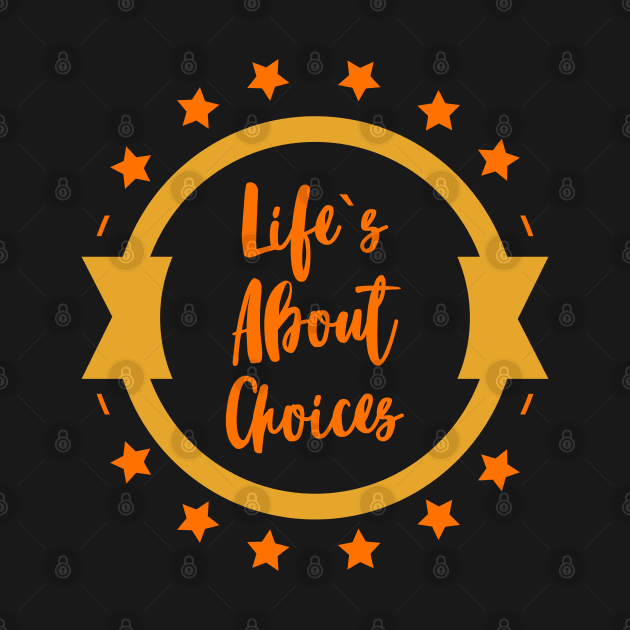 Life is About CHOICES AFFIRMATIONS quote / Positive Quotes About Life / Carpe Diem by Naumovski