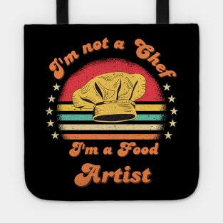 i'm not a Chef i'm a food artist funny retro saying Tote