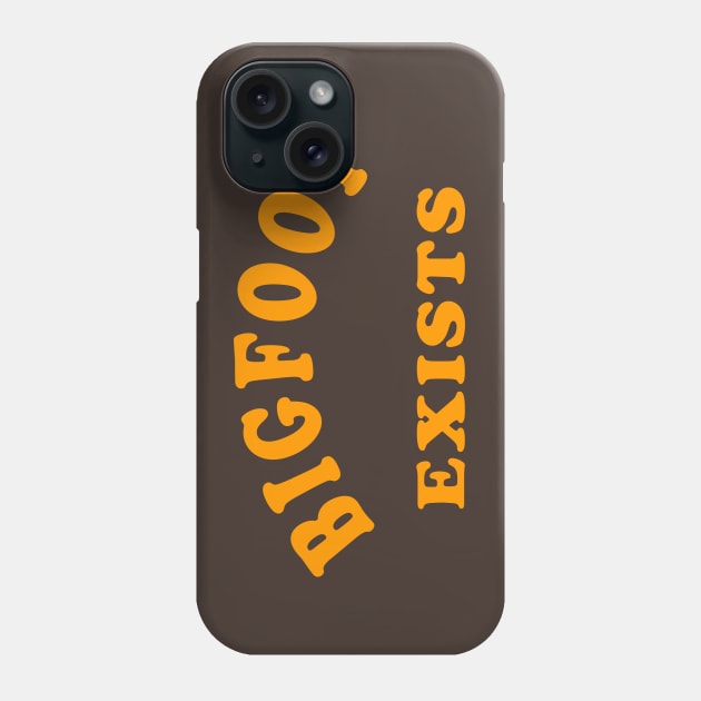 Bigfoot Exists Phone Case by Lyvershop