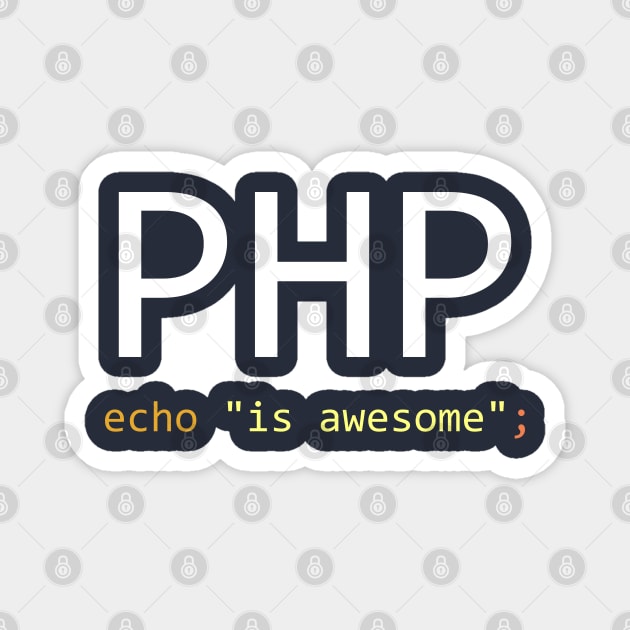 PHP is awesome - Computer Programming Magnet by springforce