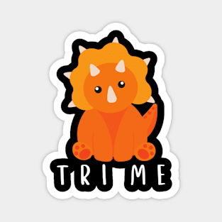 Tri Me Funny Triceratops Dinosaur Pun Magnet