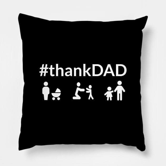 Thank DAD Pillow by WPKs Design & Co