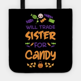 Halloween--Will Trade Sister For Candy Tote