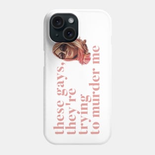 These Gays, They're Trying To Murder Me - Tanya White Lotus Phone Case