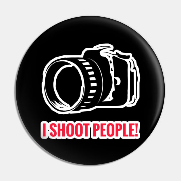 Photography Design - I Shoot People Pin by Design7