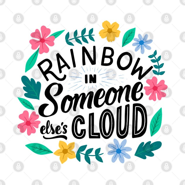 Rainbow is Someone else's Cloud by Mako Design 