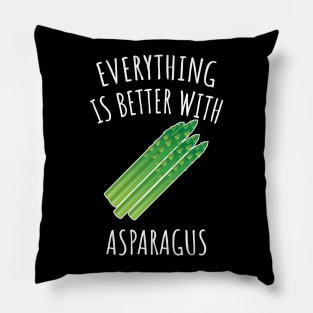 Everything is better with asparagus Pillow