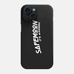 Safemoon, it's mooning Phone Case