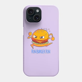 Burger, funny Fast food design with phrase "RUN BURGER RUN" Phone Case