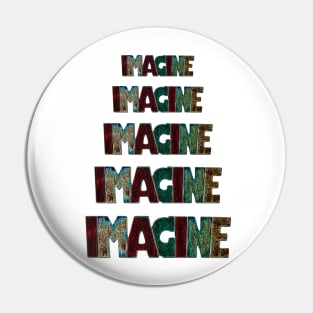 Cascading Imagine One Word Positive Statement Saying Electric Multi-Colored Pin