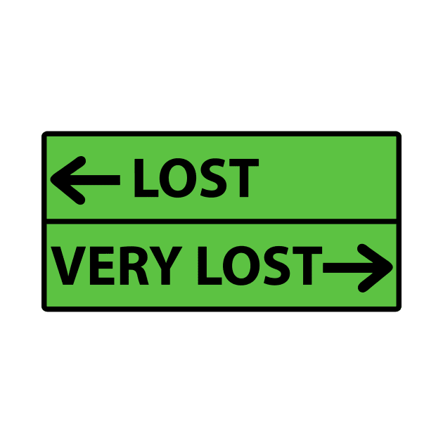 LOST Sign (Funny Sign) by AustralianMate