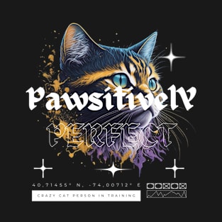 Pawsitively Perfect T-Shirt