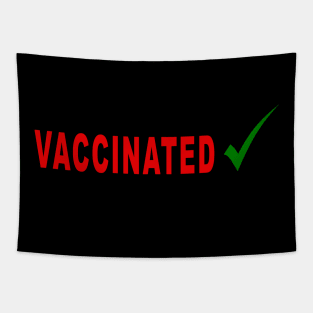 Show you are Vaccinated Pro Vaccine Immunization Tapestry