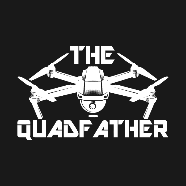 The Quadfather Quadcopter Large Flying Drone by Mellowdellow