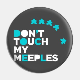 don't touch my meeples! Pin