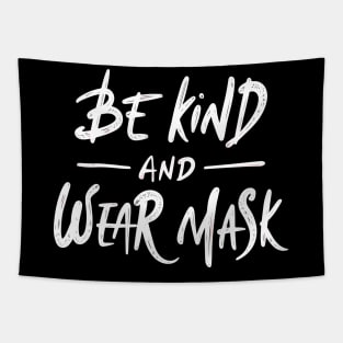 Be Kind & Wear Mask | Social Distancing Tapestry