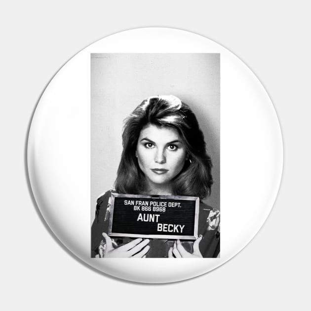 Aunt Becky Mugshot Pin by BodinStreet