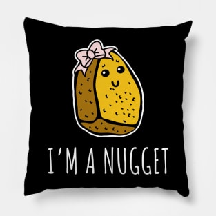 I'm a Nugget Pillow