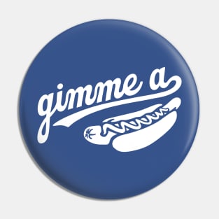 Gimme a Dog Pin