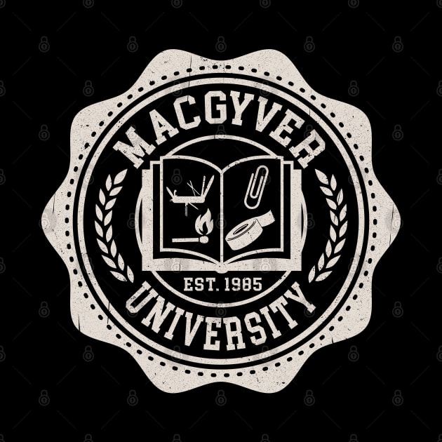 MacGyver University by Alema Art