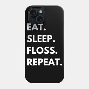 Eat Sleep Floss Repeat Phone Case