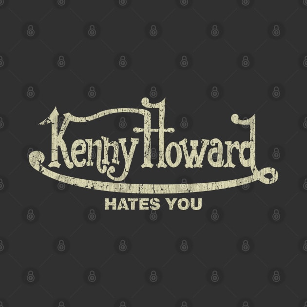 Kenny Howard Hates You 1992 by JCD666