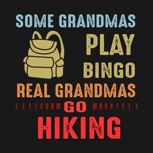 Real Grandmas Go Hiking by gotravele store