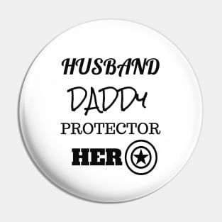 husband daddy protector hero,fathers day Pin