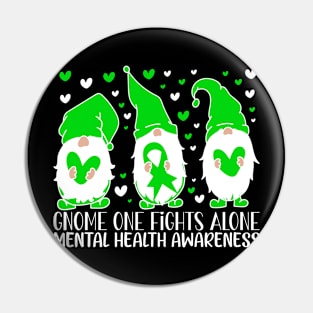 Support Mental Health Awareness Gnome One Fights Alone Pin