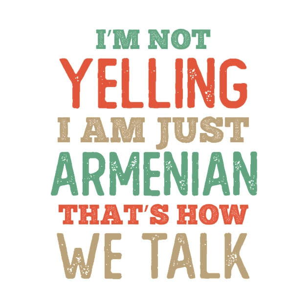 Just Armenian That is how we talk by neodhlamini