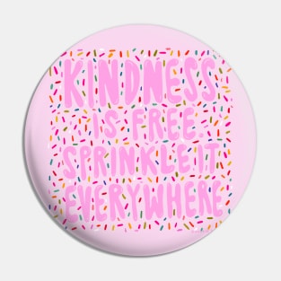 Kindness Sprinkles Pin