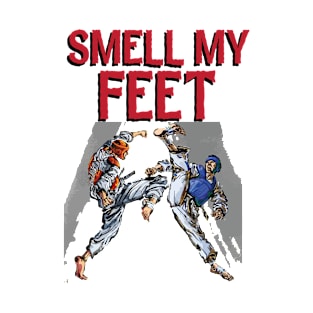 Smell my feet T-Shirt