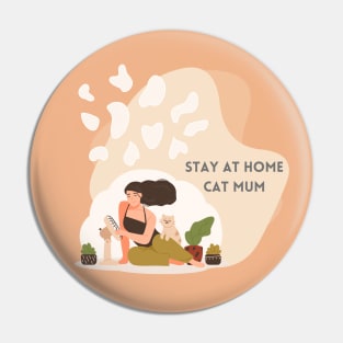 Stay at home cat mum Pin