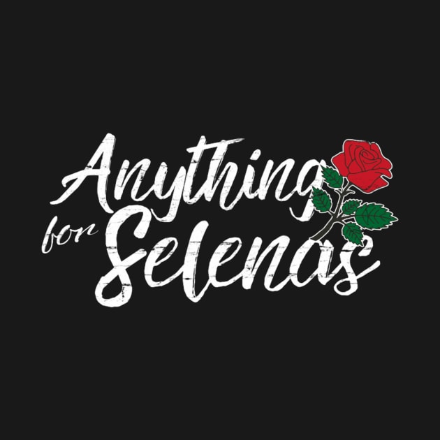 Anything For Selena Gift Women by Kory248