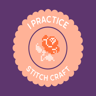 I Practice Stitch Craft T-Shirt