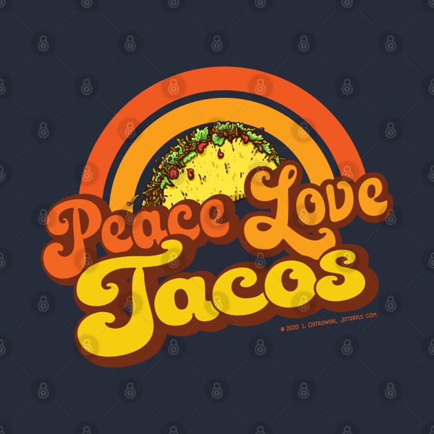 PEACE LOVE TACOS - Retro Rainbow by Jitterfly