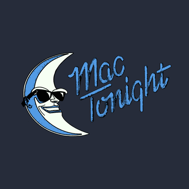 Mac Tonight by BradyRain