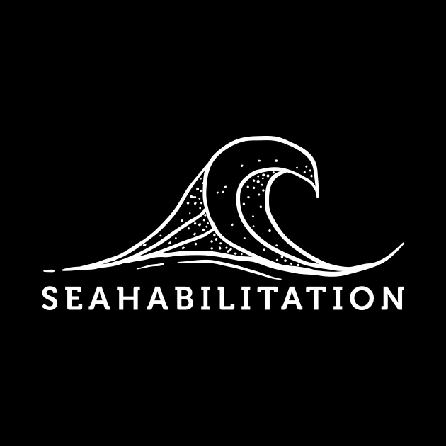 'Seahabilitation' Ocean Conservation Shirt by ourwackyhome