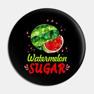 Watermelon Sugar Pin