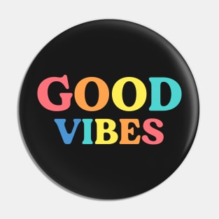 Good vibes - Rainbow Pin