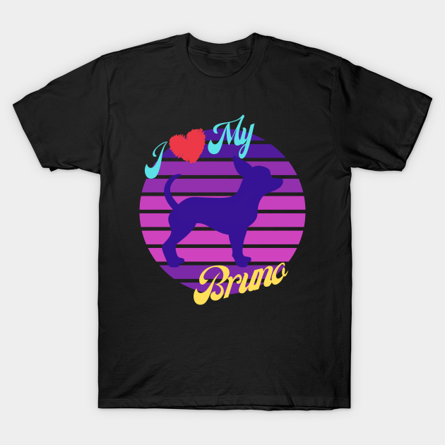 Discover Love My Bruno Chihuahua Dog Retro Sunset - Chihuahua - T-Shirt