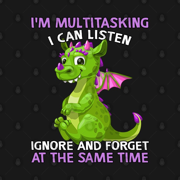 I'm Multitasking I Can Listen Ignore And Forest At The Same Time by nikolay