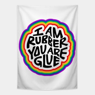 I Am Rubber You Are Glue Word Art Tapestry