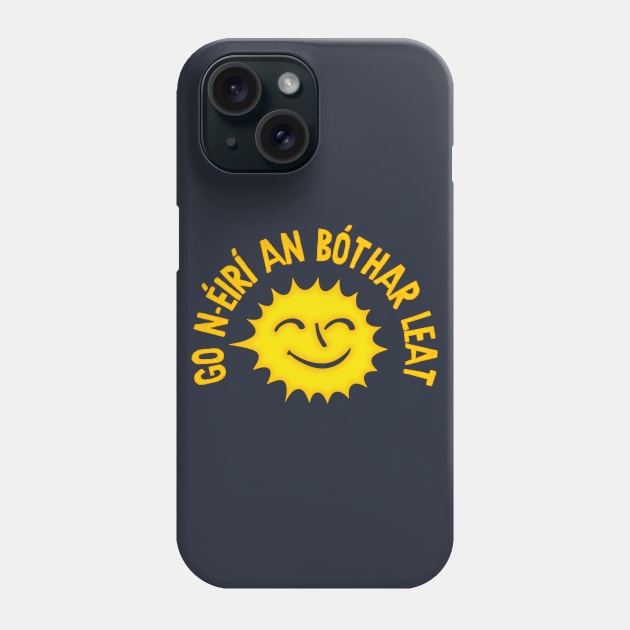 Go n-eiri an bothar leat (may the road rise to meet you) Phone Case by feck!