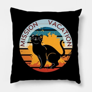 This Cat Needs Vacation - Mission Vacation Pillow