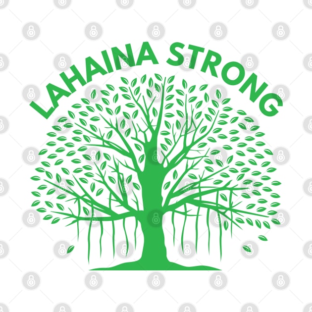 Lahaina Strong by MtWoodson