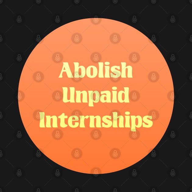 Abolish Unpaid Internships - Workers Rights by Football from the Left