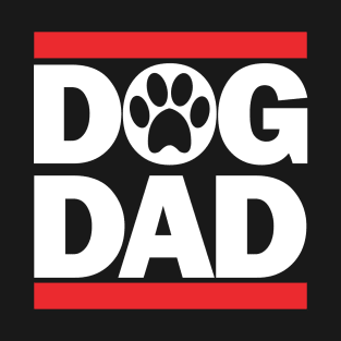 DOG DAD Shirt, Dog Dad GIFT, Dog Dad, Doggie Dad Shirt T-Shirt