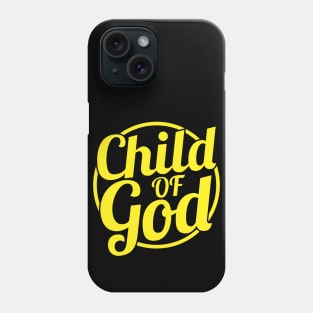 Child Of God Phone Case