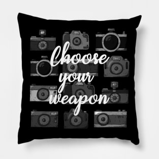 Choose Your Weapon Funny Camera Photography Pillow